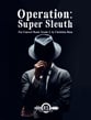 Operation Super Sleuth Concert Band sheet music cover